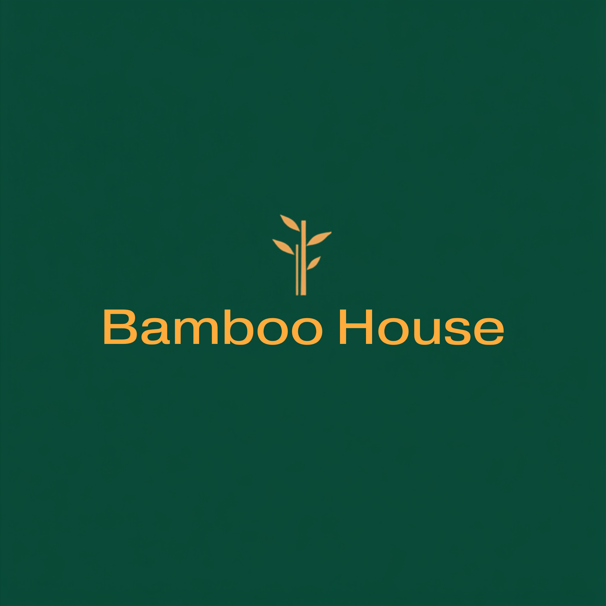 BAMBOO HOUSE